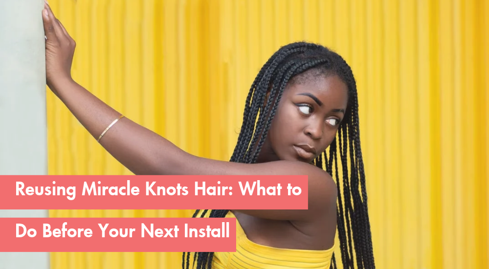 A woman with braids against a yellow background, promoting hair reuse tips.