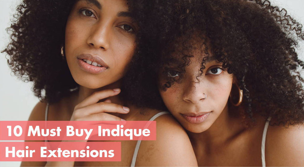 10 Must-Buy Indique Hair Extensions