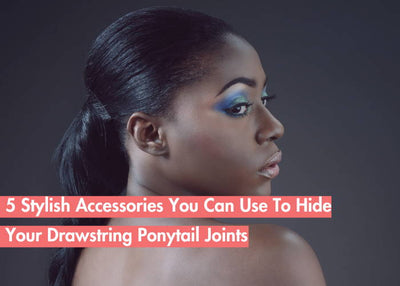 5 Accessories That Can Hide Joint Of Drawstring Ponytail Extension