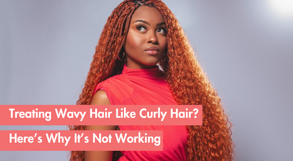 Why Curly Hair Routines Don't Always Work for Wavy Hair