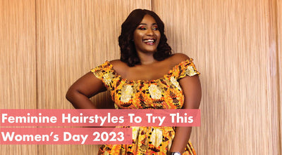 Feminine  Hairstyles To Try This Women's Day In 2023