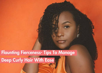 Curly And Confident: How To Manage Deep Curly Hair With Ease
