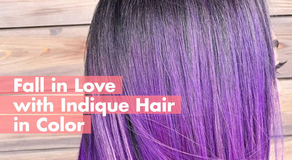 Fall in Love with Indique Hair in Color