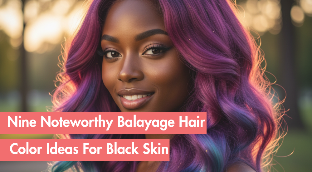 Flattering Balayage Hair Color Ideas