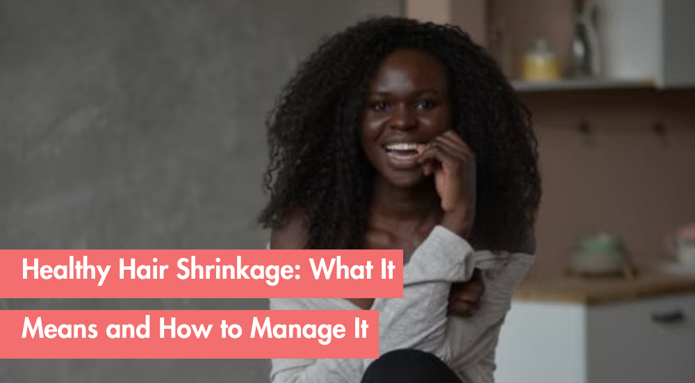 How to Retain Length, Stretch Natural Hair, and Avoid Heat Damage
