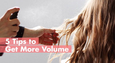 5 Tips To Get More Volume