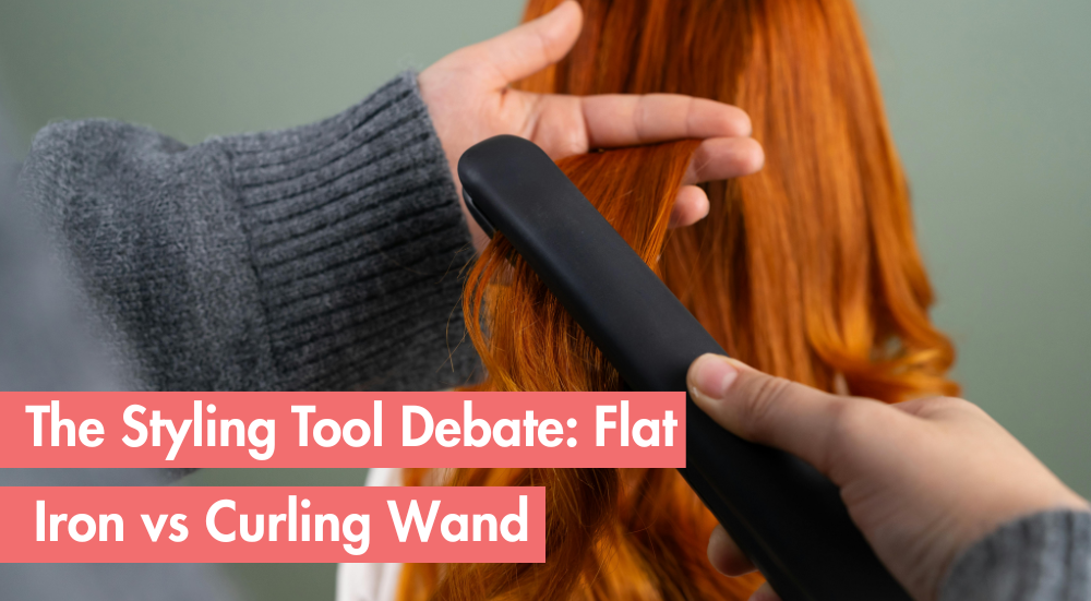 Flat Iron vs. Curling Wand: Which Tool Gives You the Best Finish?