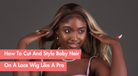 How to Make Baby Hair on a Lace Wig That Looks 100% Natural